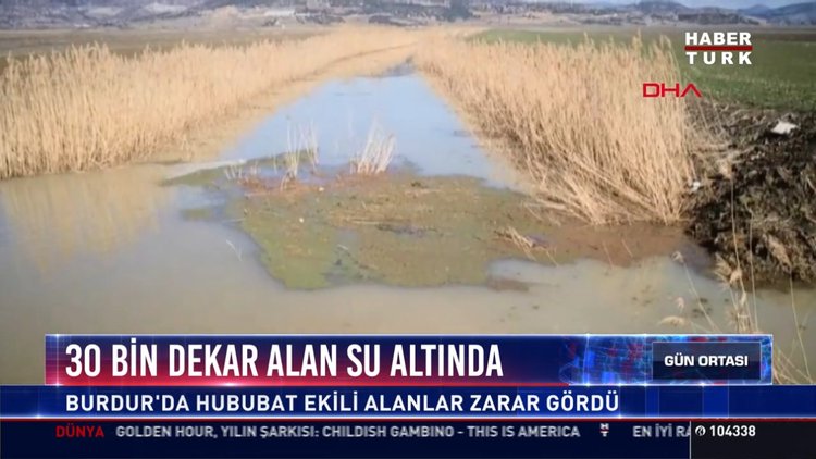 30 bin dekar su altında: Burdur'da hububat ekili alanlar zarar gördü