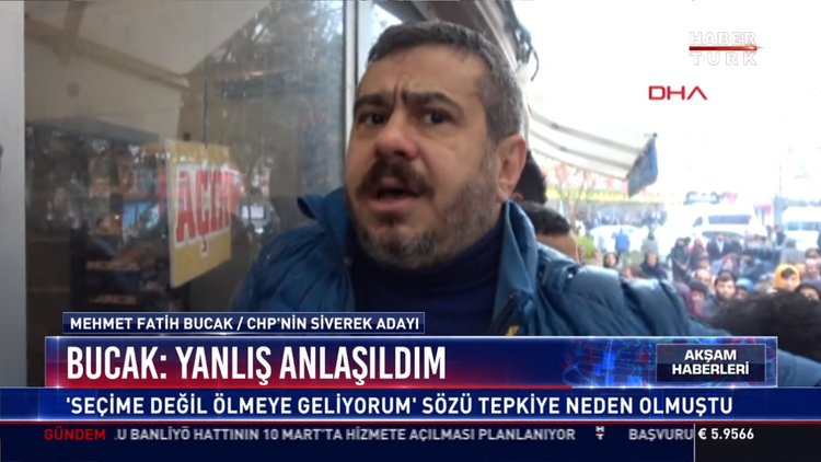 Bucak: Yanlış anlaşıldım: "Seçime değil ölmeye geliyorum" sözü tepkiye neden olmuştu