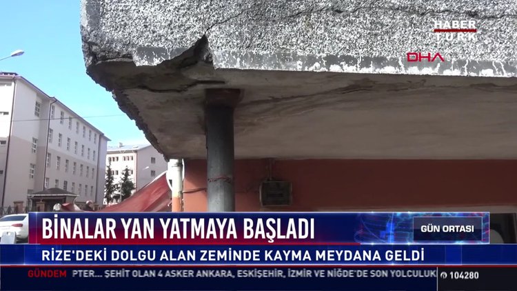 Binalar yan yatmaya başladı: Rize'deki dolgu alan zeminde kayma meydana geldi