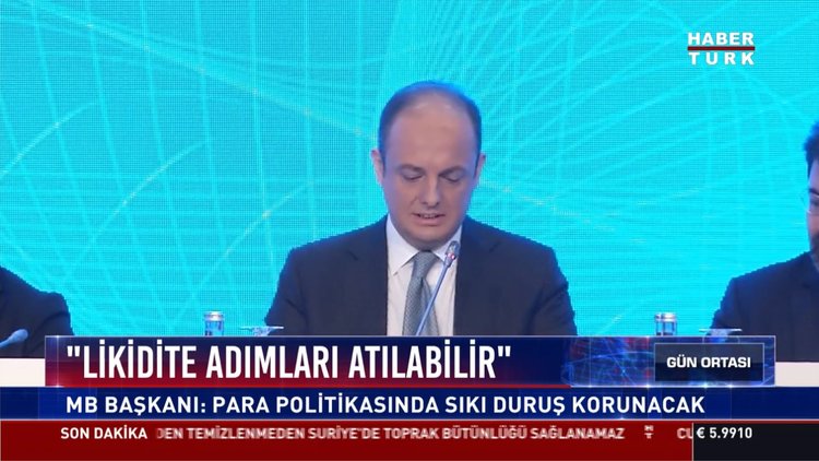 Likidite adımları atılabilir: Mb başkanı: Para politikasında sıkı duruş korunacak