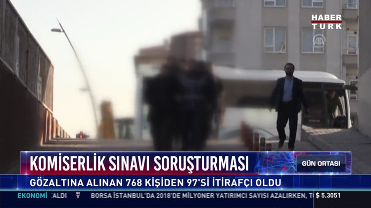 Komiser sınav soruşturması: Gözaltına alınan 768 kişiden 97'si itirafçı oldu