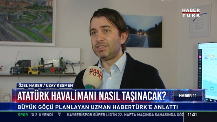 Atatürk Havalimanı nasıl taşınacak? : Büyük göçü planlayan Uzman Habertürk'e anlattı