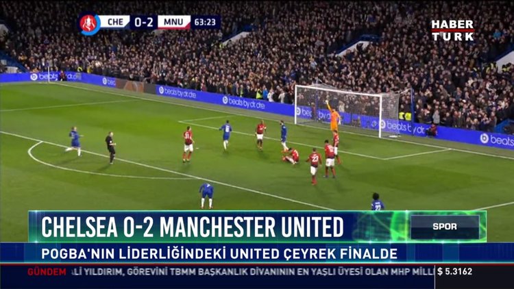Chelsea 0-2 Manchester Unıted: Pogba'nın liderliğindeki Unıted çeyrek finalde