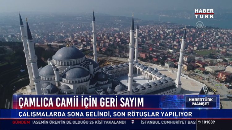 Çamlıca Camii için geri sayım: Çalışmalarda sona gelindi, son rütuşlar yapılıyor
