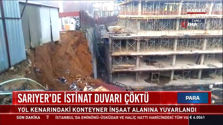 Sarıyer'de İstisnat duvarı çöktü: Yol kenarındaki konteyner inşaat alanına yuvarlandı