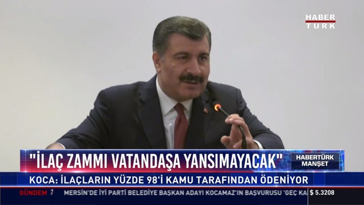 İlaç zammı vatandaşa yansımıycak: Koca: İlaçların yüzde 98'i kamu tarafından ödeniyor