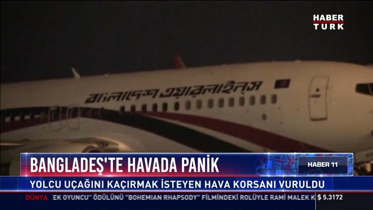 Bangladeş'te havada panik: Yolcu uçağını kaçırmak isteyen hava korsanı vuruldu