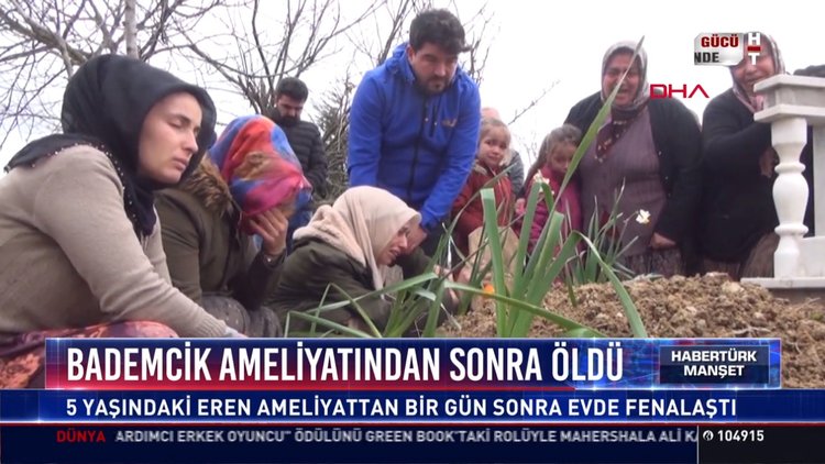 Bademcik ameliyatından sonra öldü: 5 yaşında eren ameliyattan bir gün sonra evde fenalaştı