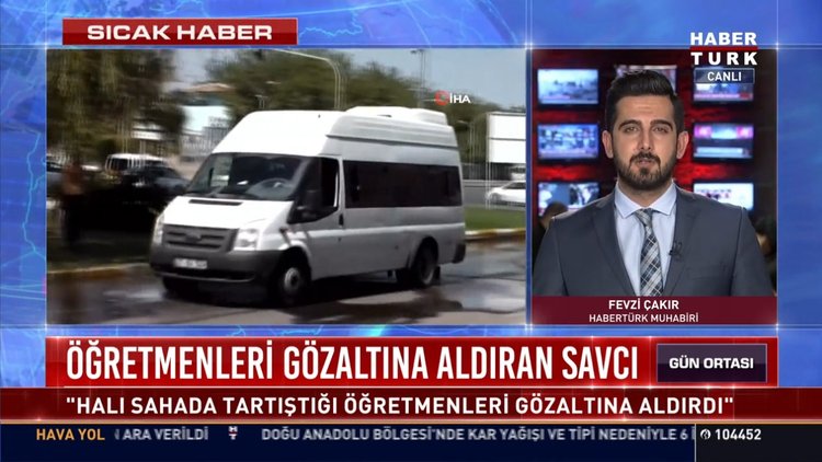 Öğretmenleri gözaltına aldıran savcı: "Halı sahada tartıştığı öğretmenleri gözaltına aldırdı"