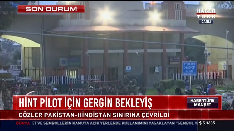 Hint pilot için gergin bekleyiş: Gözler Pakistan-Hindistan sınırına çevrildi