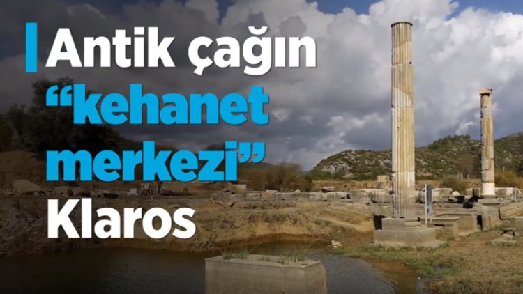 Antik çağın kehanet merkezi Klaros