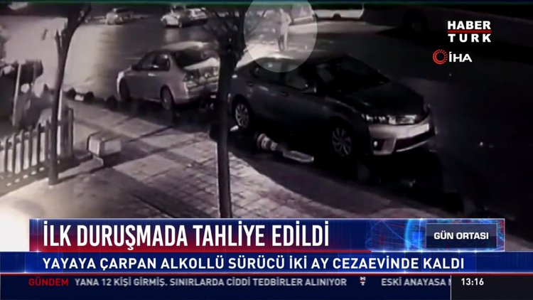 İlk duruşmada tahliye edildi: Yayaya çarpan alkollü sürücü iki ay cezaevinde kaldı