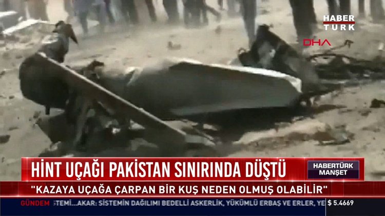 Hint uçağı Pakistan sınırına düştü: Kazaya uçağa çarpan bir kuş neden olmuş olabilir