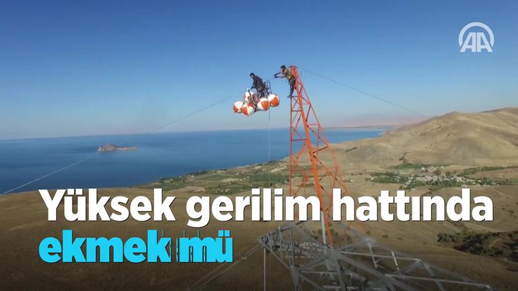 Yüksek gerilim hattında ekmek mücadelesi