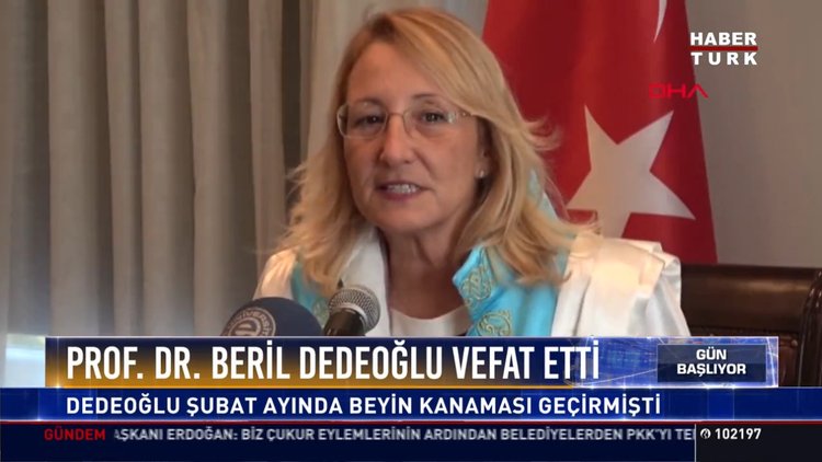 Prof. Dr. Beril Dedeoğlu vefat etti: Dedeoğlu Subat ayında beyin kanaması geçirmişti