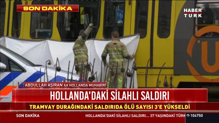 Hollanda'daki silahlı saldırı: Tramvay durağındaki saldırıda ölü sayısı 3'e yükseldi