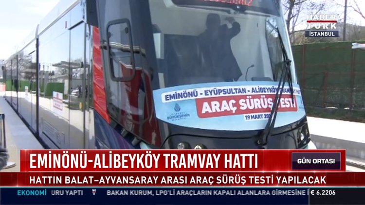 Eminönü-Alibeyköy Tramway hattı açılıyor
