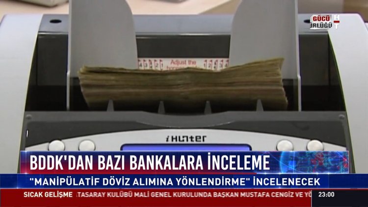 BDDK'dan döviz soruşturması