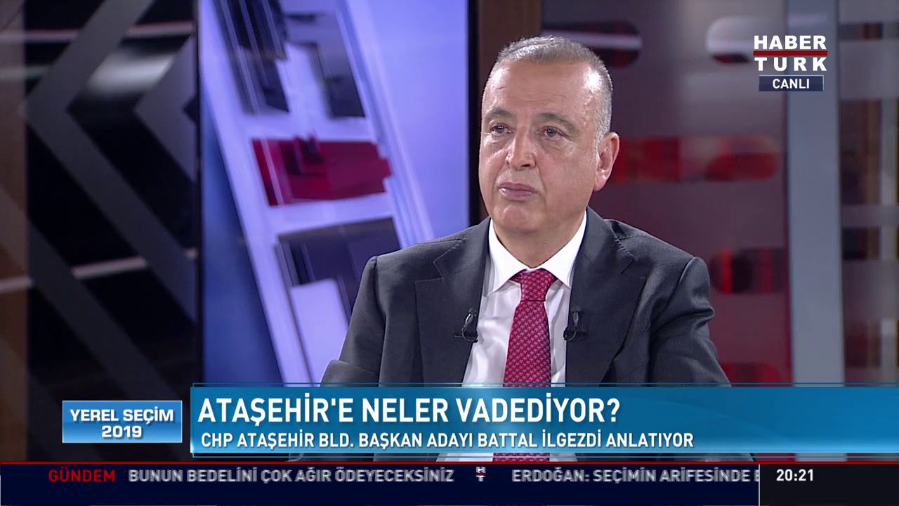 yerel secim 2019 24 mart 2019 chp atasehir belediye baskan adayi battal ilgezdi haberturk tv