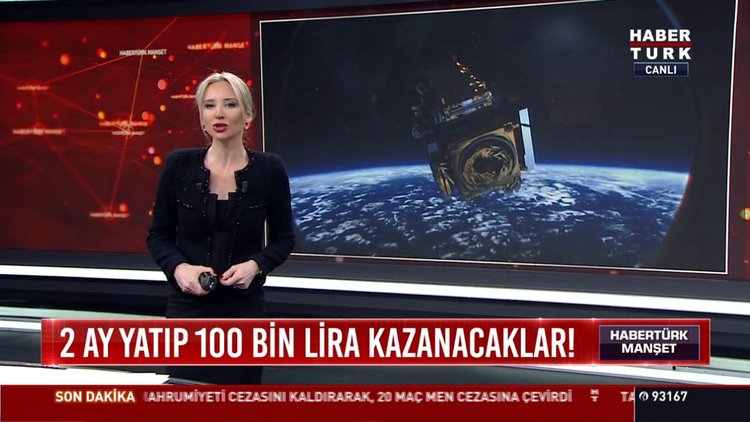 2 ay yatıp 100 bin lira kazanacaklar!