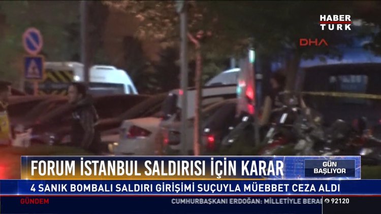 Forum İstanbul saldırısı için karar: 4 sanık bombalı saldırı girişimi suçuyla müebbet ceza aldı
