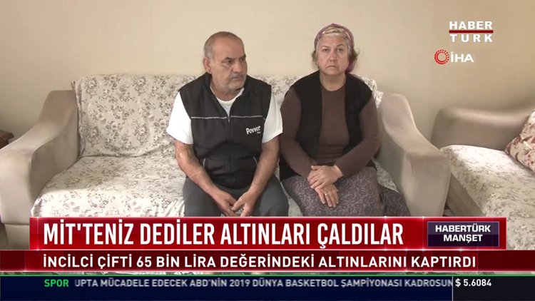 MİT'teniz dediler altınları çaldılar: İncilci çifti 65 bin lira değerindeki altınlarını kaptırdı