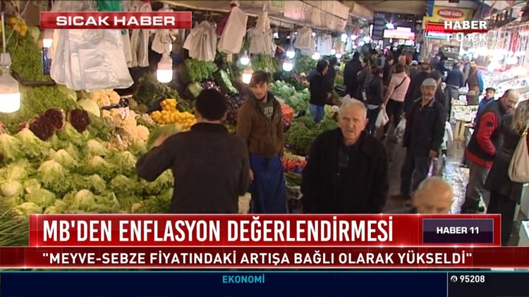 MB'den enflasyon değerlendirmesi: "Meyve-sebze fiyatındaki artışa bağlı olarak yükseldi"