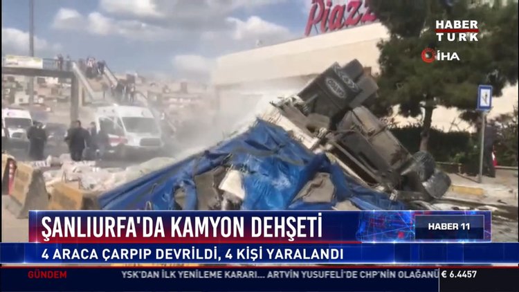 Şanlıurfa'da kamyon dehşeti: 4 araca çarpıp devrildi, 4 kişi yaralandı