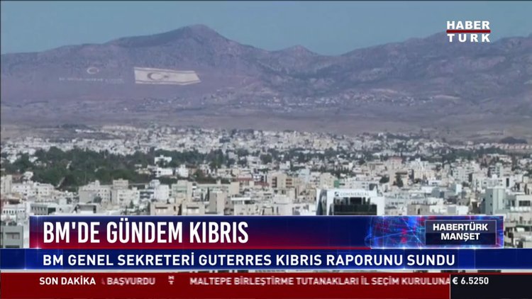 BM'de gündem Kıbrıs: BM genel sekreteri Guterres Kıbrıs raporunu sundu