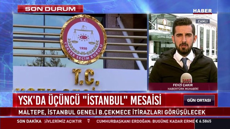YSK'da üçüncü "İstanbul" mesaisi