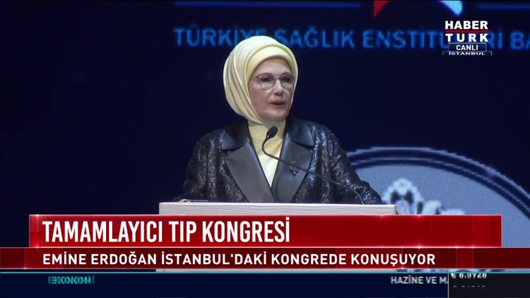 Geleneksel Tıp Kongresi: Emine Erdoğan İstanbul'daki Kongrede konuştu