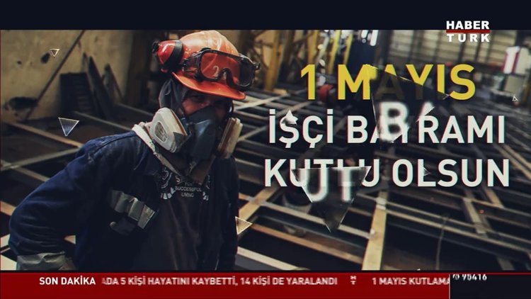 1 Mayıs İşçi Bayramı kutlamalarında son durum!