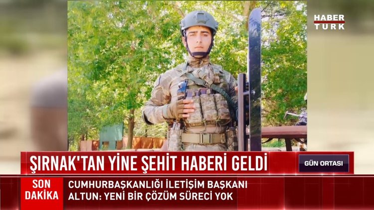 Şırnak'tan yine şehit haberi geldi