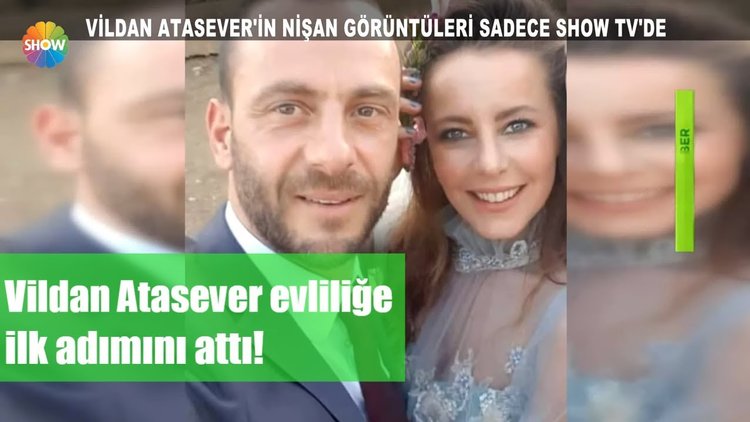 Vildan Atasever evliliğe ilk adımını attı!