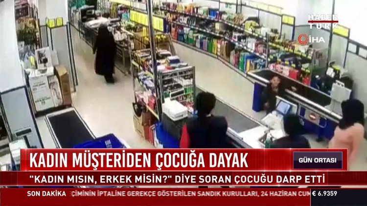 Kadın müşteriden çocuğa dayak: "Kadın mısın, Erkek misin? Diye soran çocuğu darp etti