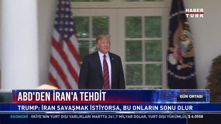 ABD'den İran'a tehdit: Trump, İran savaşmak istiyorsa, bu onların sonu olur