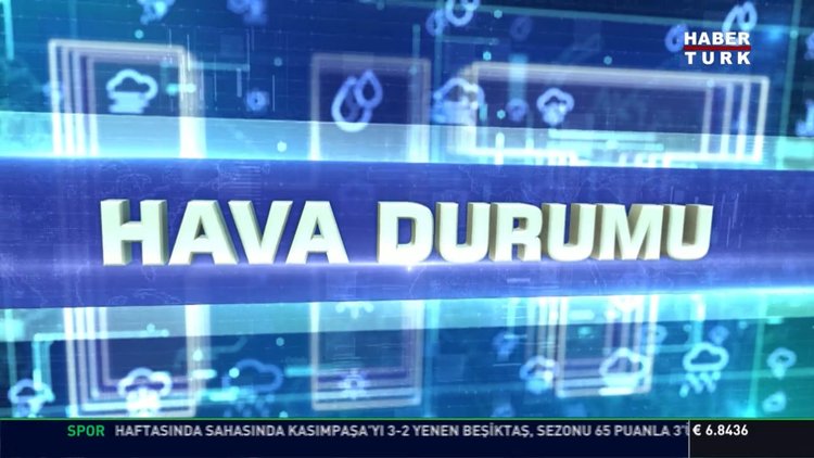 26 Mayıs güncel hava durumu!