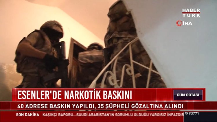 Esenler'de narkotik baskını