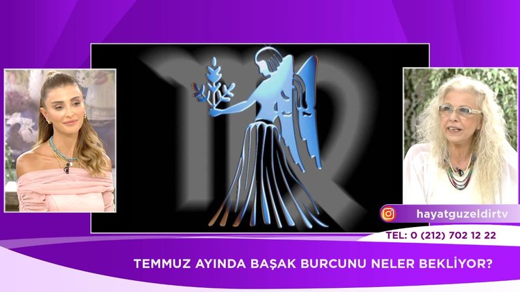 Temmuz ayında Başak burcunu neler bekliyor? (Astrolog Rezzan Kiraz)