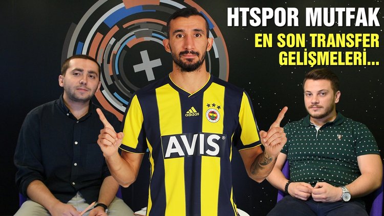 HTSpor Mutfak | Mehmet Topal hangi takıma transfer olacak?