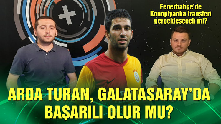 HTSPOR MUTFAK | Arda Turan, Galatasaray'a faydalı olur mu?