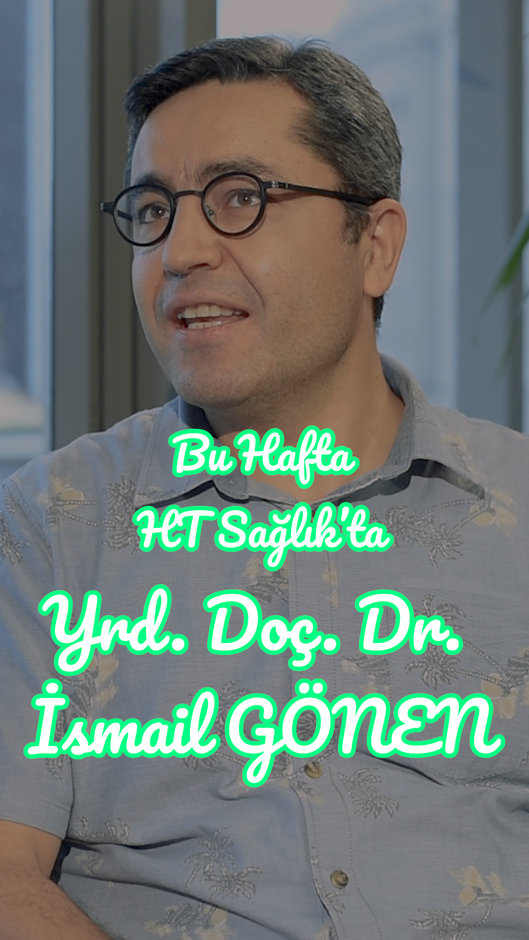 Ht Sağlık - İsmail Gönen
