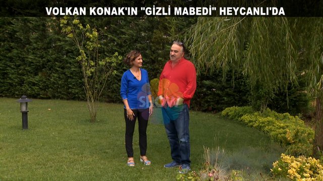 Volkan Konak gizli mabedini Show TV'ye açtı!