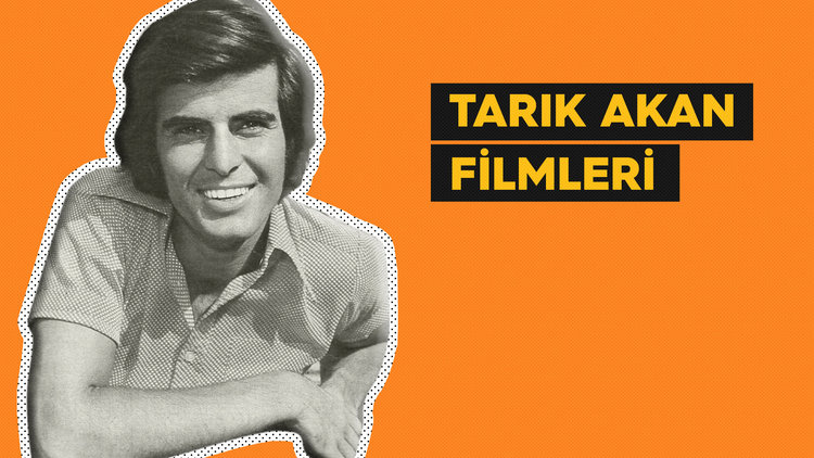 Tarık Akan filmleri