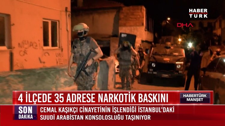 4 İlçede 35 adrese narkotik baskını