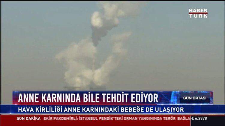 Hava kirliliği anne karnındaki bebeğe bile ulaşıyor!