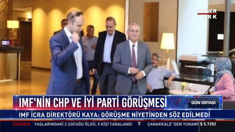 IMF'nin CHP ve İYİ Parti görüşmesi