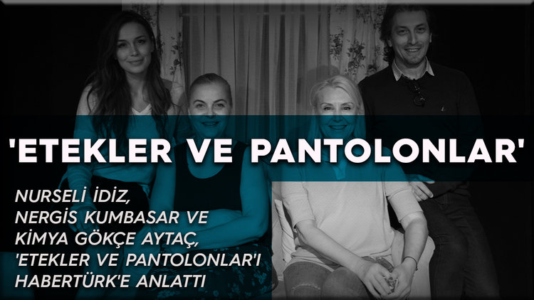 'Etekler ve Pantolonlar' için sahne zamanı