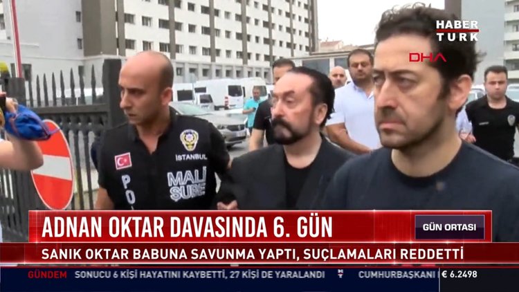 Adnan Oktar davasında 6. gün