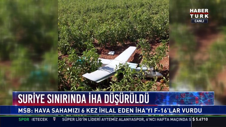 Suriye sınırında İHA düşürüldü